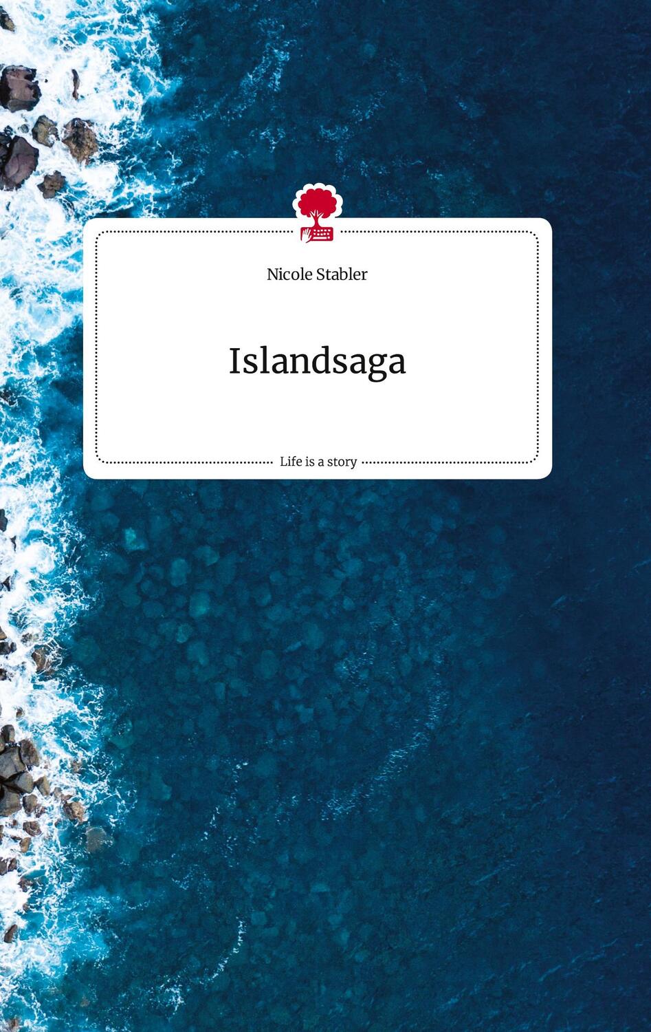 Cover: 9783710810886 | Islandsaga. Life is a Story - story.one | Nicole Stabler | Buch | 2022