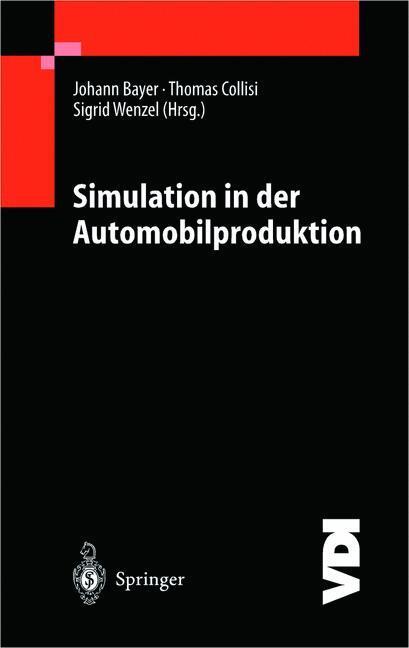Cover: 9783540441922 | Simulation in der Automobilproduktion | Johannes Bayer (u. a.) | Buch