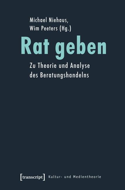 Cover: 9783837623598 | Rat geben | Taschenbuch | 328 S. | Deutsch | 2014 | Transcript Verlag