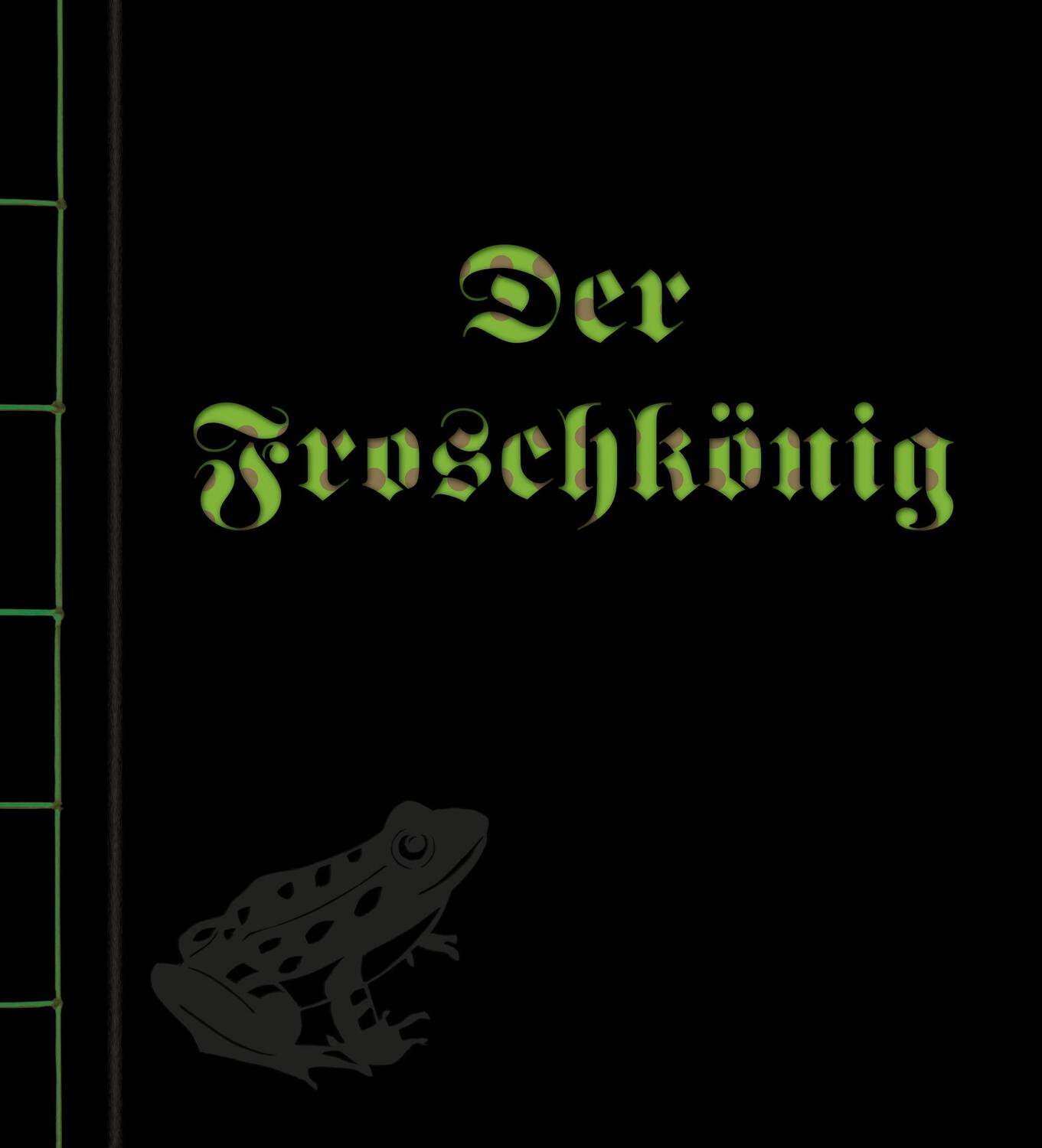Cover: 9783865663184 | Der Froschkönig | Jacob Grimm (u. a.) | Buch | Deutsch | 2018