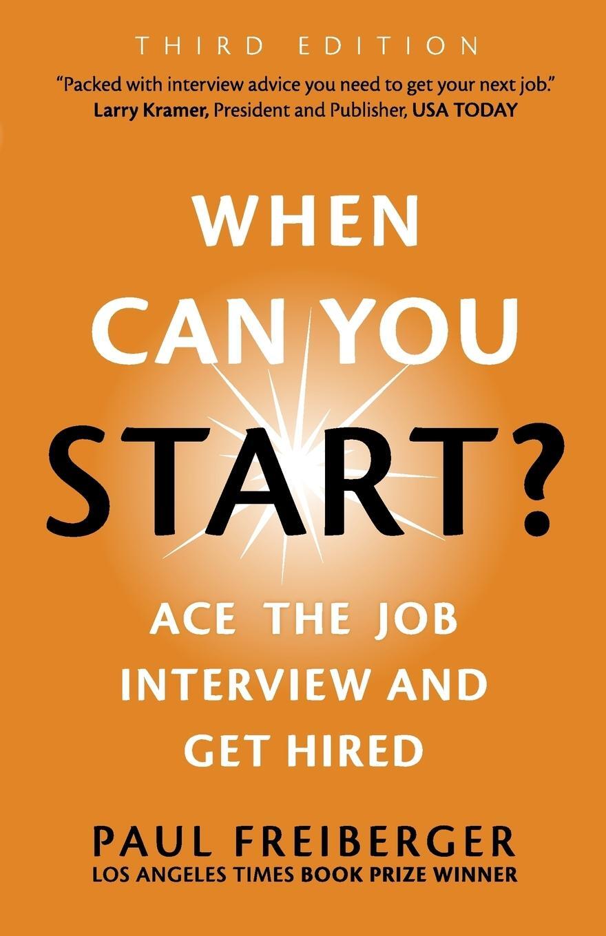 Cover: 9780988702820 | When Can You Start? Ace the Job Interview and Get Hired, Third Edition