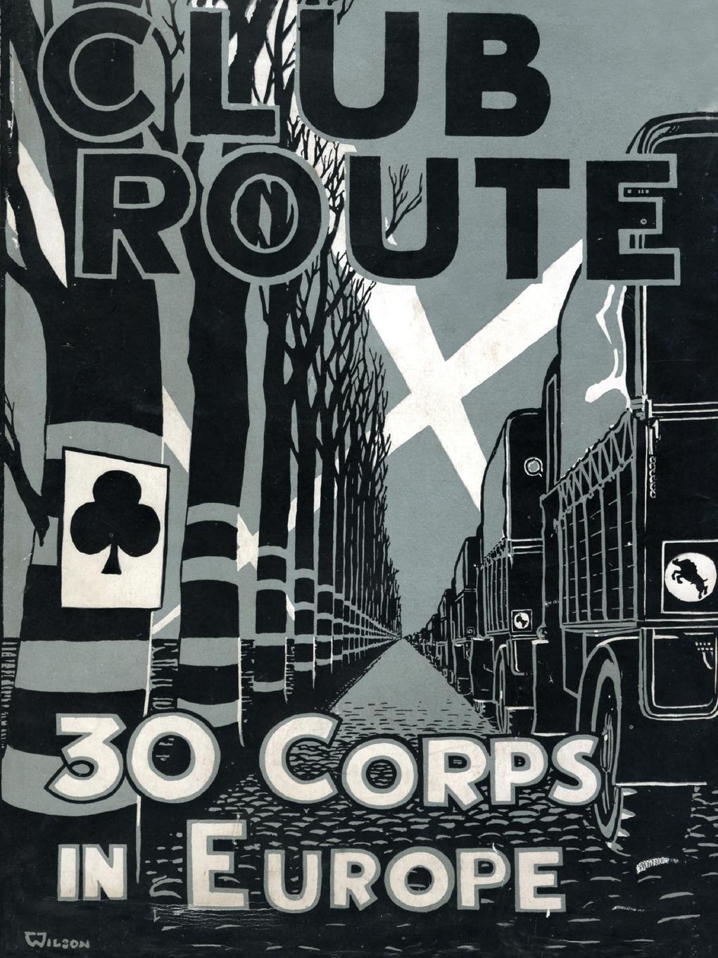 Cover: 9781783311033 | Club Route in Europe the Story of 30 Corps in the European Campaign.
