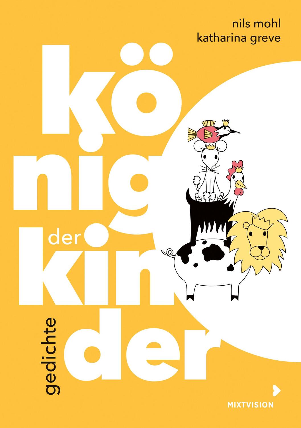 Cover: 9783958541559 | König der Kinder | Gedichte | Nils Mohl | Buch | Deutsch | 2020