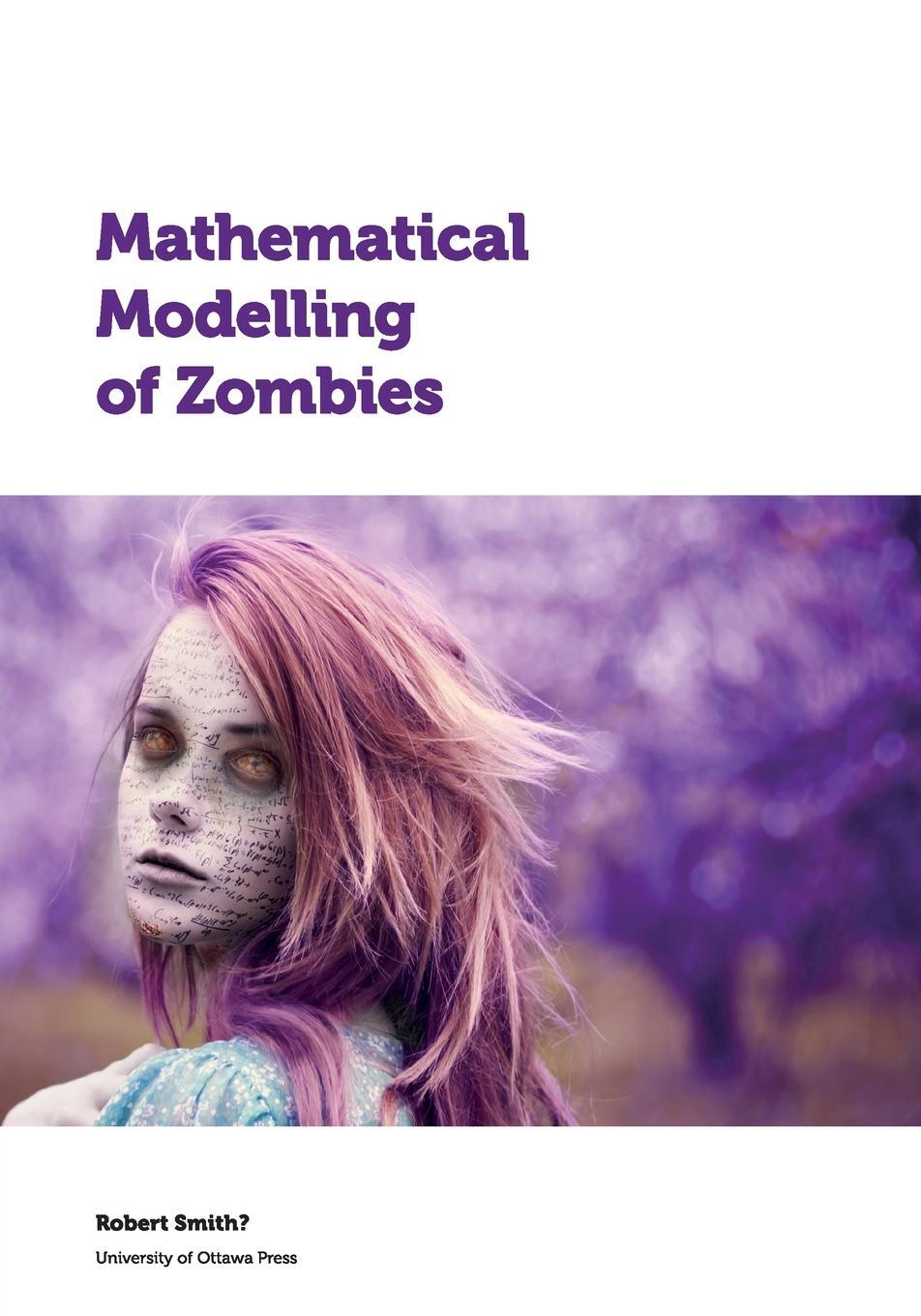 Cover: 9780776622101 | Mathematical Modelling of Zombies | Robert Smith? | Taschenbuch | 2014