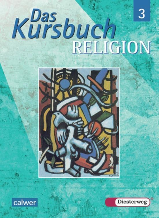 Cover: 9783425078090 | Das Kursbuch Religion 3. Schülerband | Klasse 9 / 10 | Taschenbuch