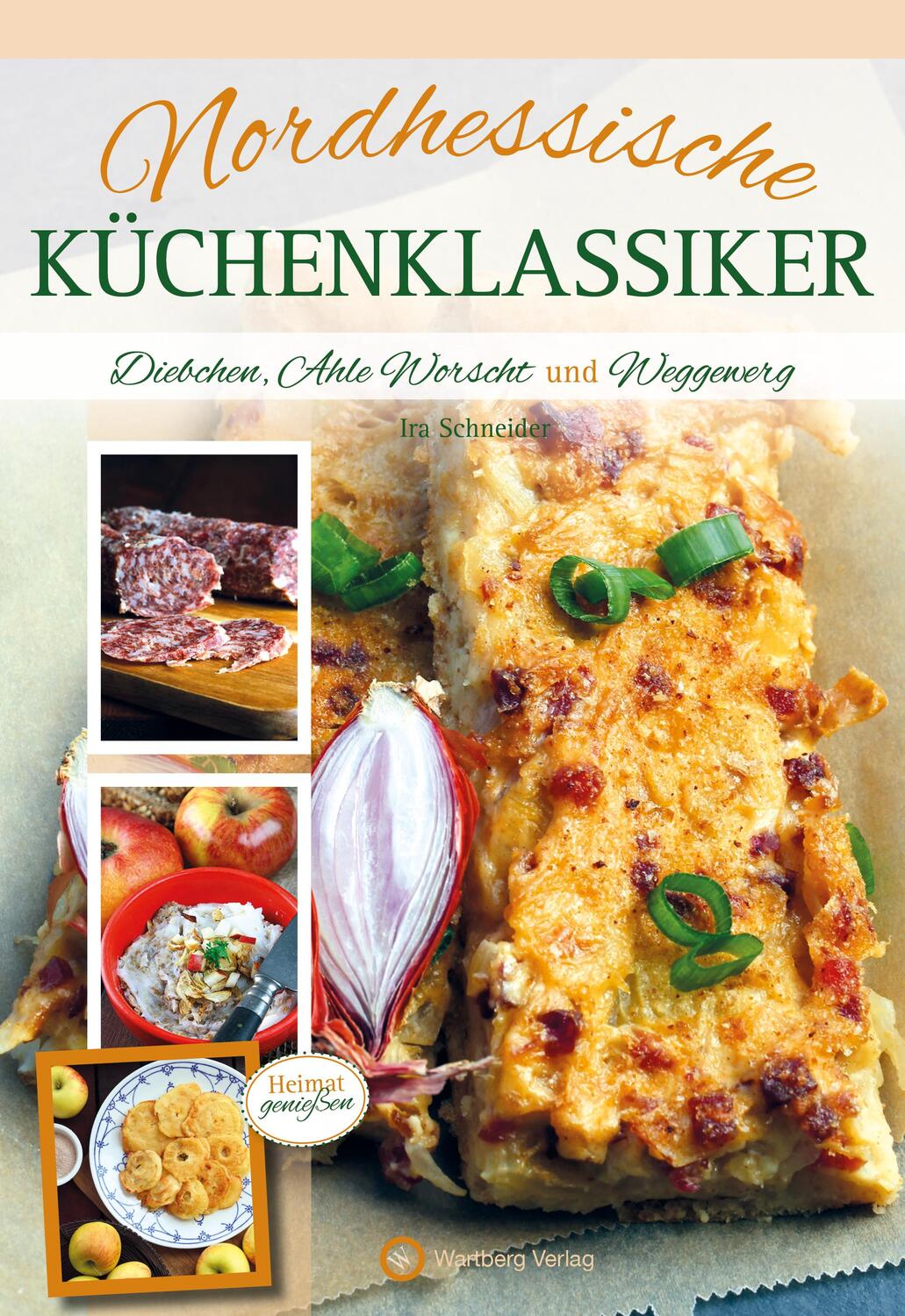 Cover: 9783831324798 | Nordhessische Küchenklassiker | Lattich, Ahle Worscht und Duggefett