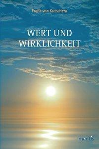 Cover: 9783897857186 | Wert und Wirklichkeit | Franz von Kutschera | Taschenbuch | 174 S.