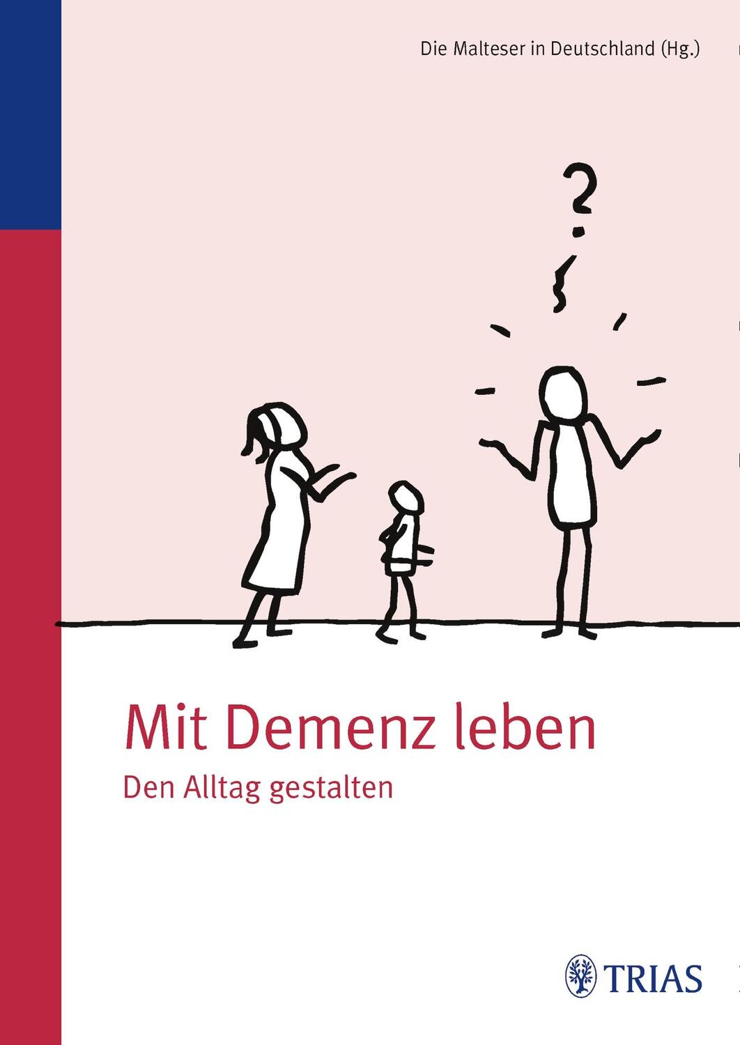 Cover: 9783830469179 | Mit Demenz leben | Den Alltag gestalten | Malteser Deutschland gGmbH