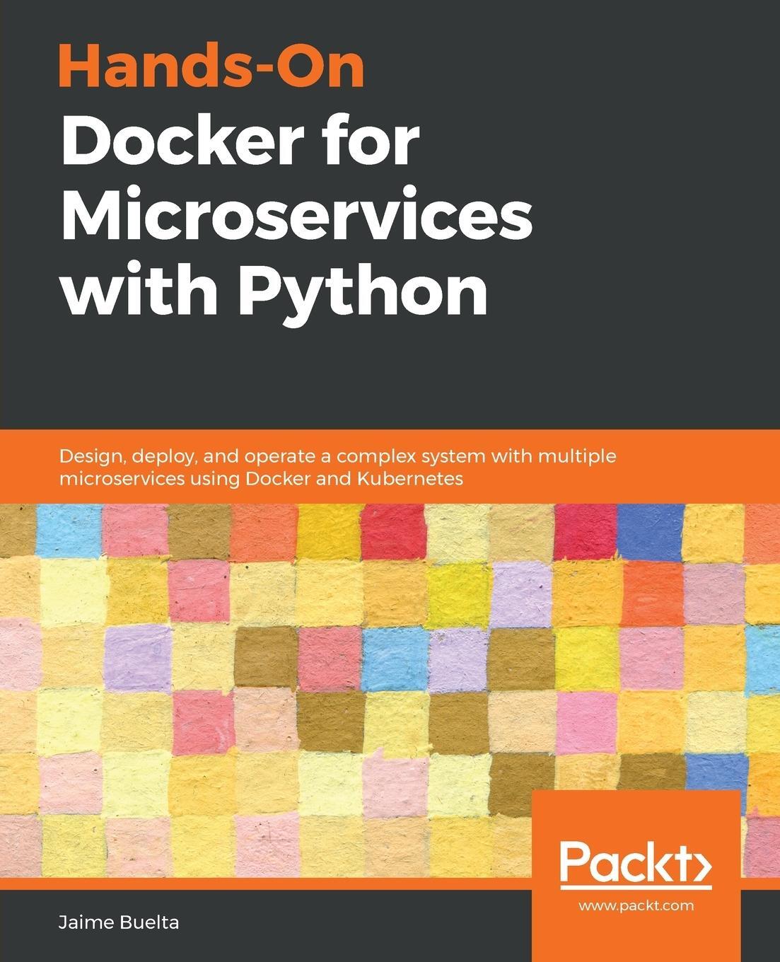 Cover: 9781838823818 | Hands-On Docker for Microservices with Python | Jaime Buelta | Buch