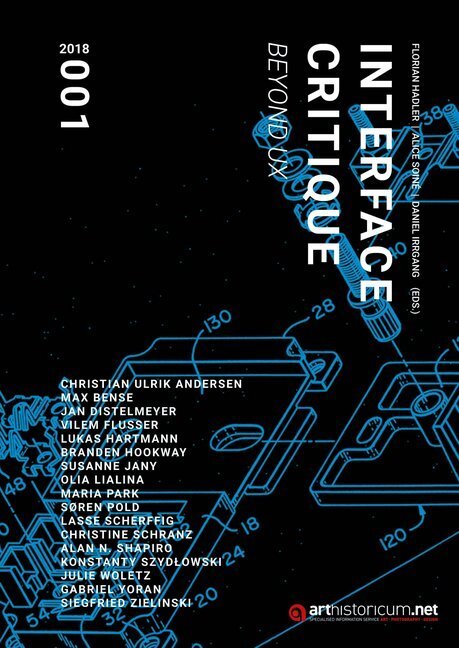 Cover: 9783946653912 | Interface Critique / Beyond UX | Florian Hadler (u. a.) | Taschenbuch