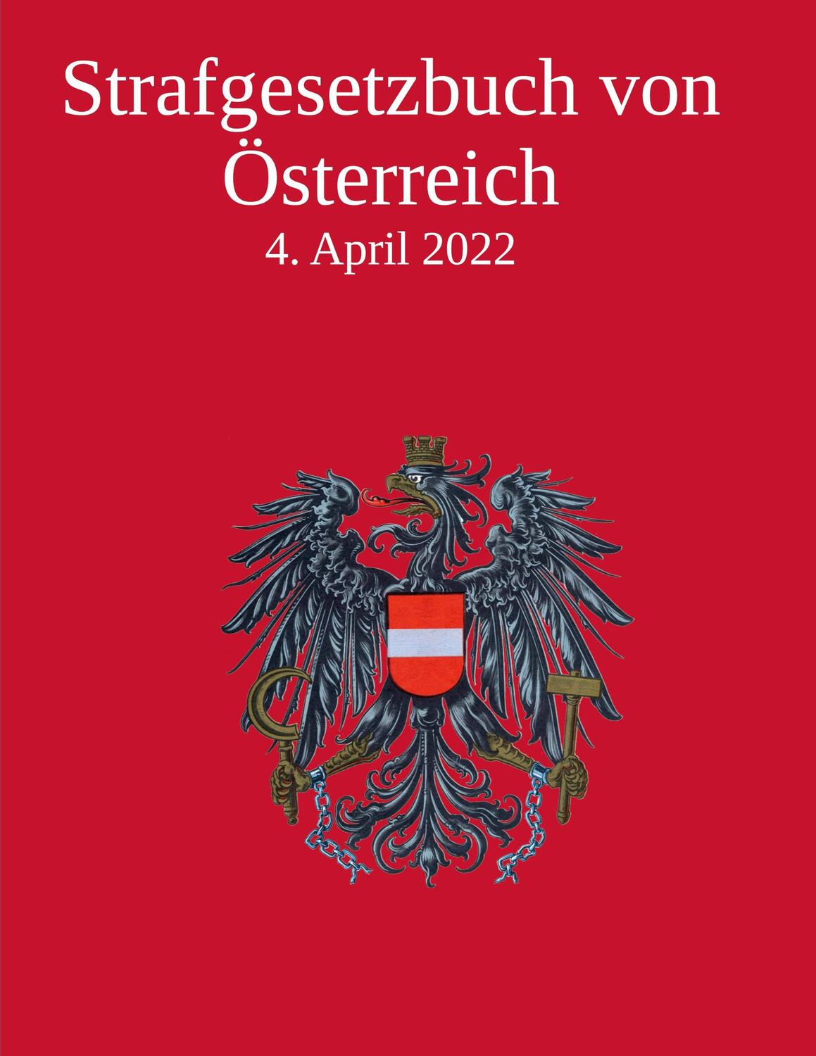 Cover: 9783756201433 | Strafgesetzbuch von Österreich | DGR Law Books | Taschenbuch