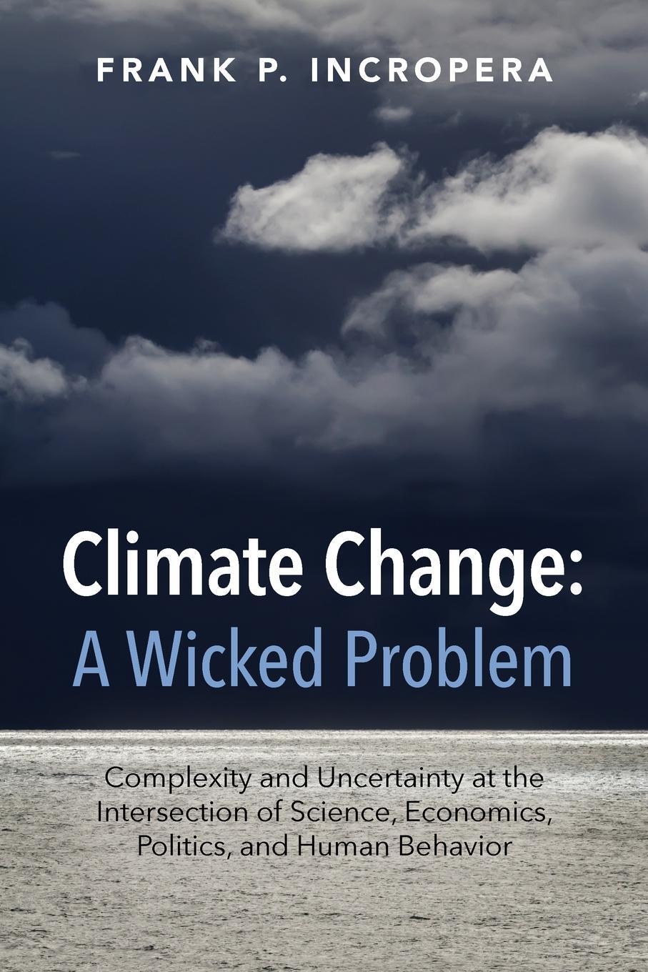 Cover: 9781107521131 | Climate Change | A Wicked Problem | Frank P. Incropera | Taschenbuch