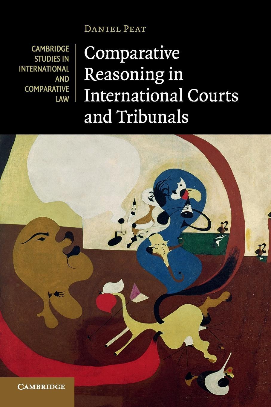 Cover: 9781108401470 | Comparative Reasoning in International Courts and Tribunals | Peat