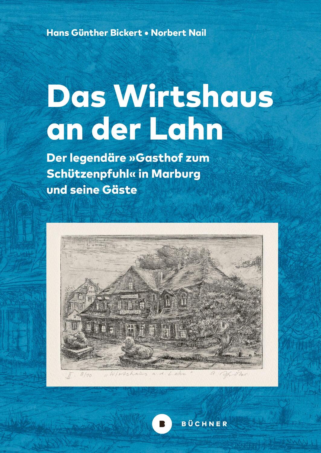 Cover: 9783963171666 | Das Wirtshaus an der Lahn | Hans Günther/Nail, Norbert Bickert | Buch