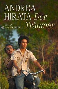 Cover: 9783446247918 | Der Träumer | Roman | Andrea Hirata | Buch | 224 S. | Deutsch | 2015