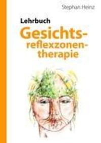 Cover: 9783839175767 | Lehrbuch Gesichtsreflexzonentherapie | Stephan Heinz | Taschenbuch