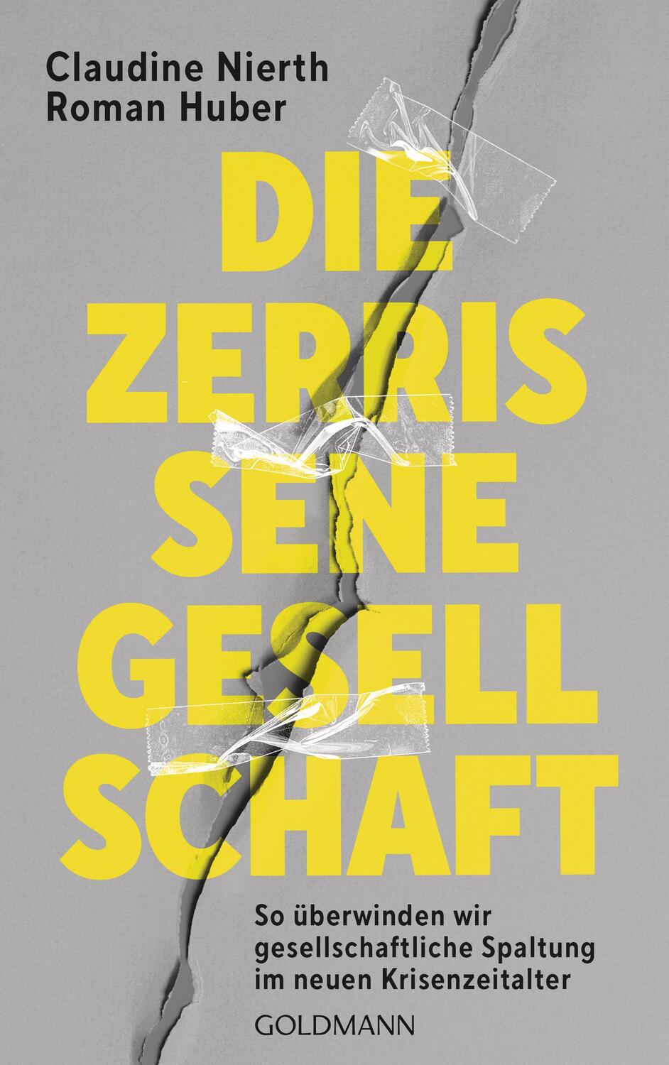 Cover: 9783442317097 | Die zerrissene Gesellschaft | Claudine Nierth (u. a.) | Taschenbuch