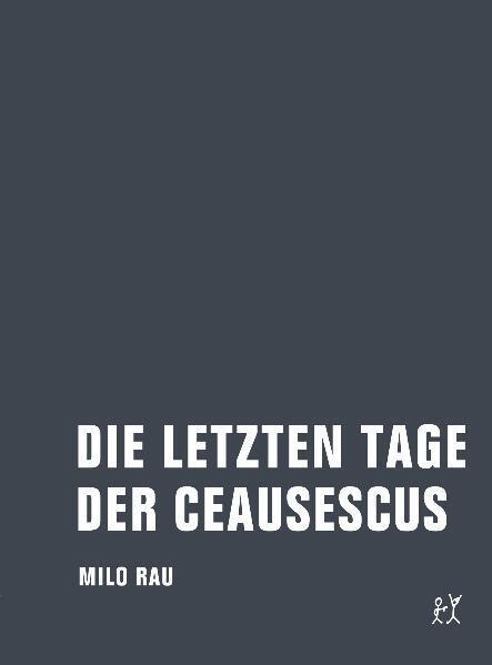 Cover: 9783940426451 | Die letzten Tage der Ceausescus | Materialien, Dokumente, Theorie