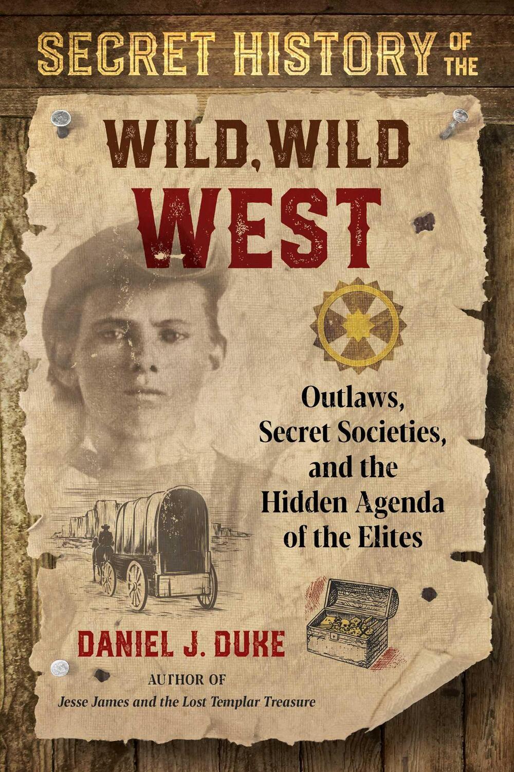 Cover: 9781644112298 | Secret History of the Wild, Wild West | Daniel J. Duke | Taschenbuch