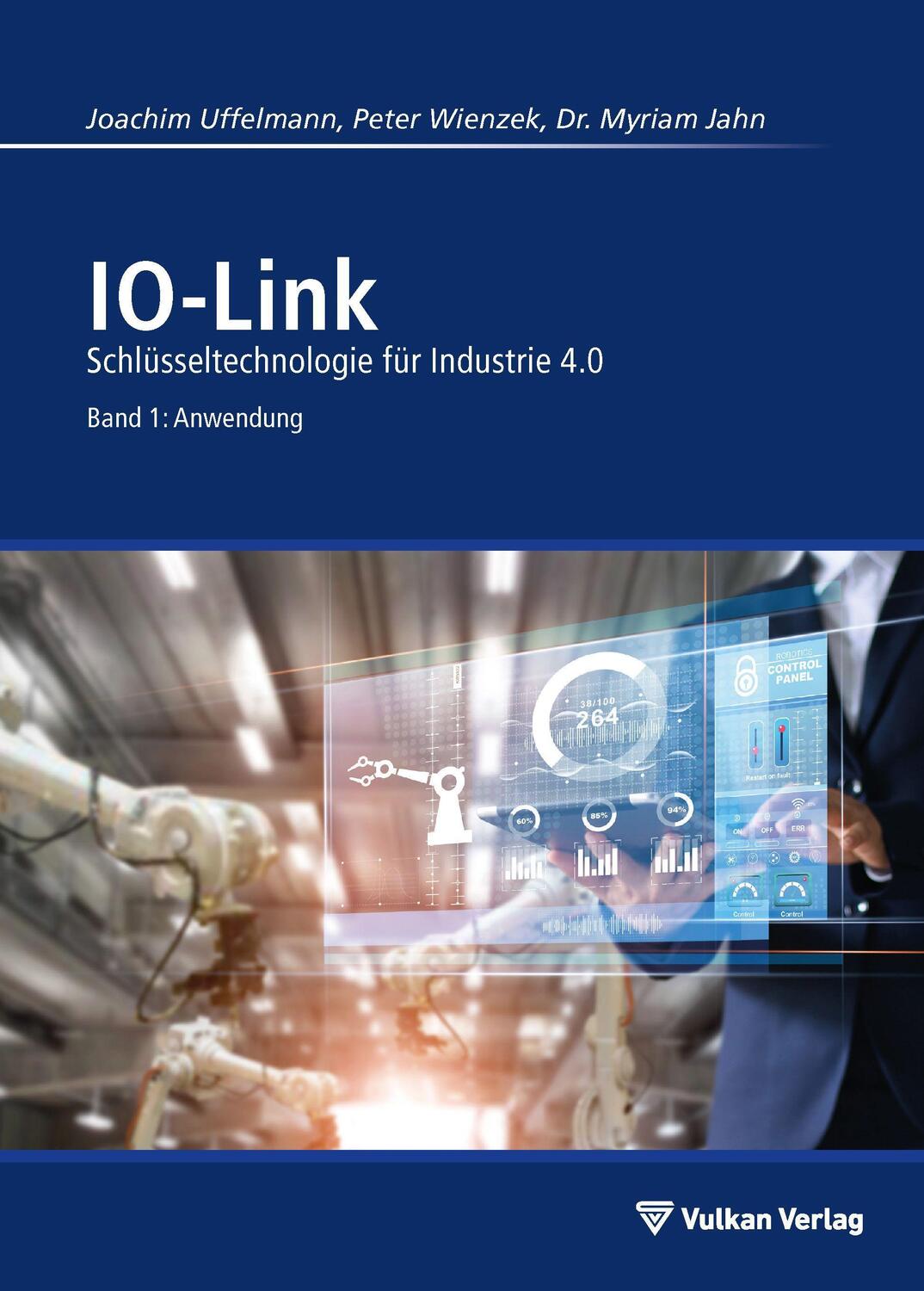 Cover: 9783835674394 | IO-Link - Band 1: Anwendung | Schlüsseltechnologie für Industrie 4.0