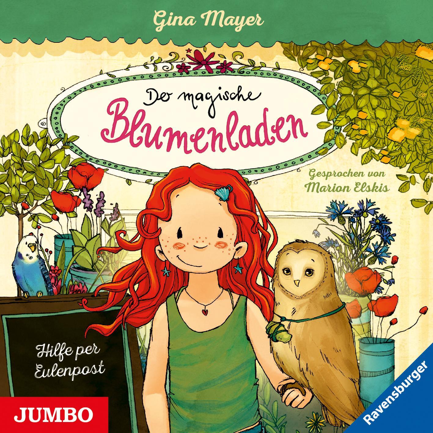 Cover: 9783833741197 | Der magische Blumenladen 11. Hilfe per Eulenpost | Gina Mayer | CD