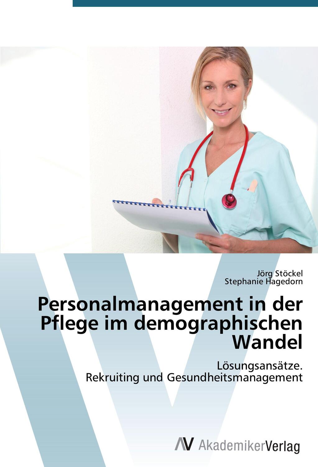 Cover: 9783639726947 | Personalmanagement in der Pflege im demographischen Wandel | Buch
