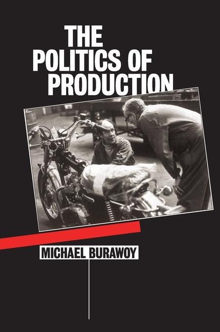 Cover: 9780860918042 | The Politics of Production | Michael Burawoy | Taschenbuch | Englisch