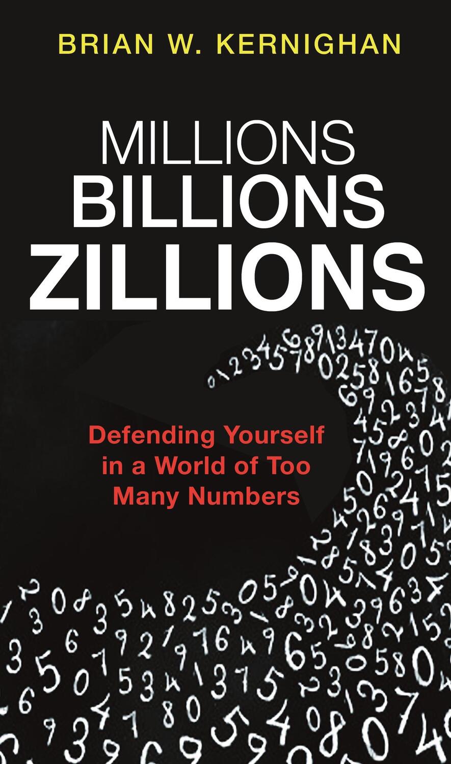 Cover: 9780691209098 | Millions, Billions, Zillions | Brian W Kernighan | Taschenbuch | 2020
