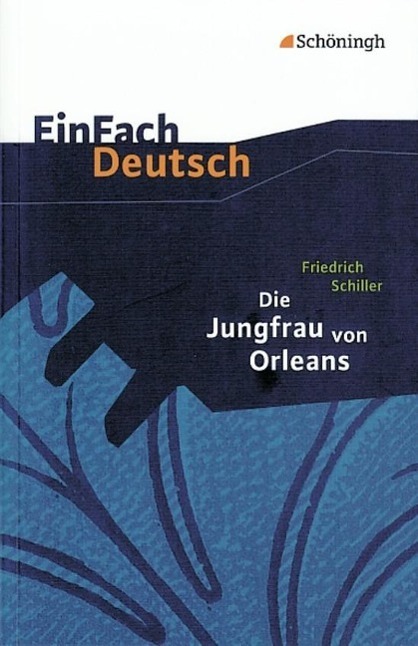 Cover: 9783140225434 | Die Jungfrau von Orleans. EinFach Deutsch Textausgaben | Taschenbuch