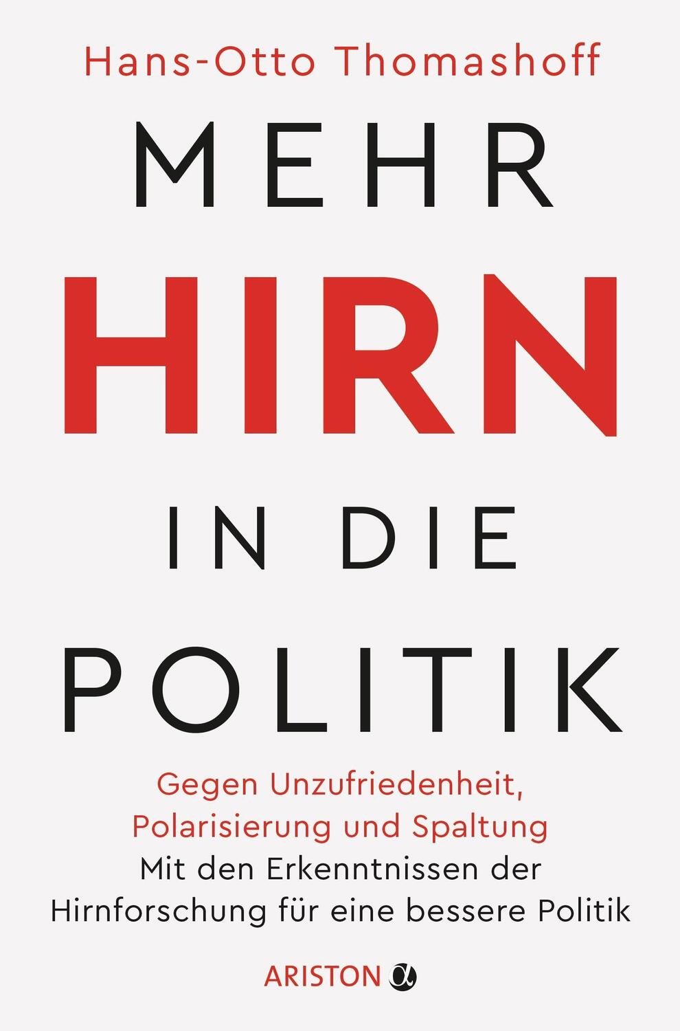 Cover: 9783424202304 | Mehr Hirn in die Politik | Hans-Otto Thomashoff | Taschenbuch | 2021