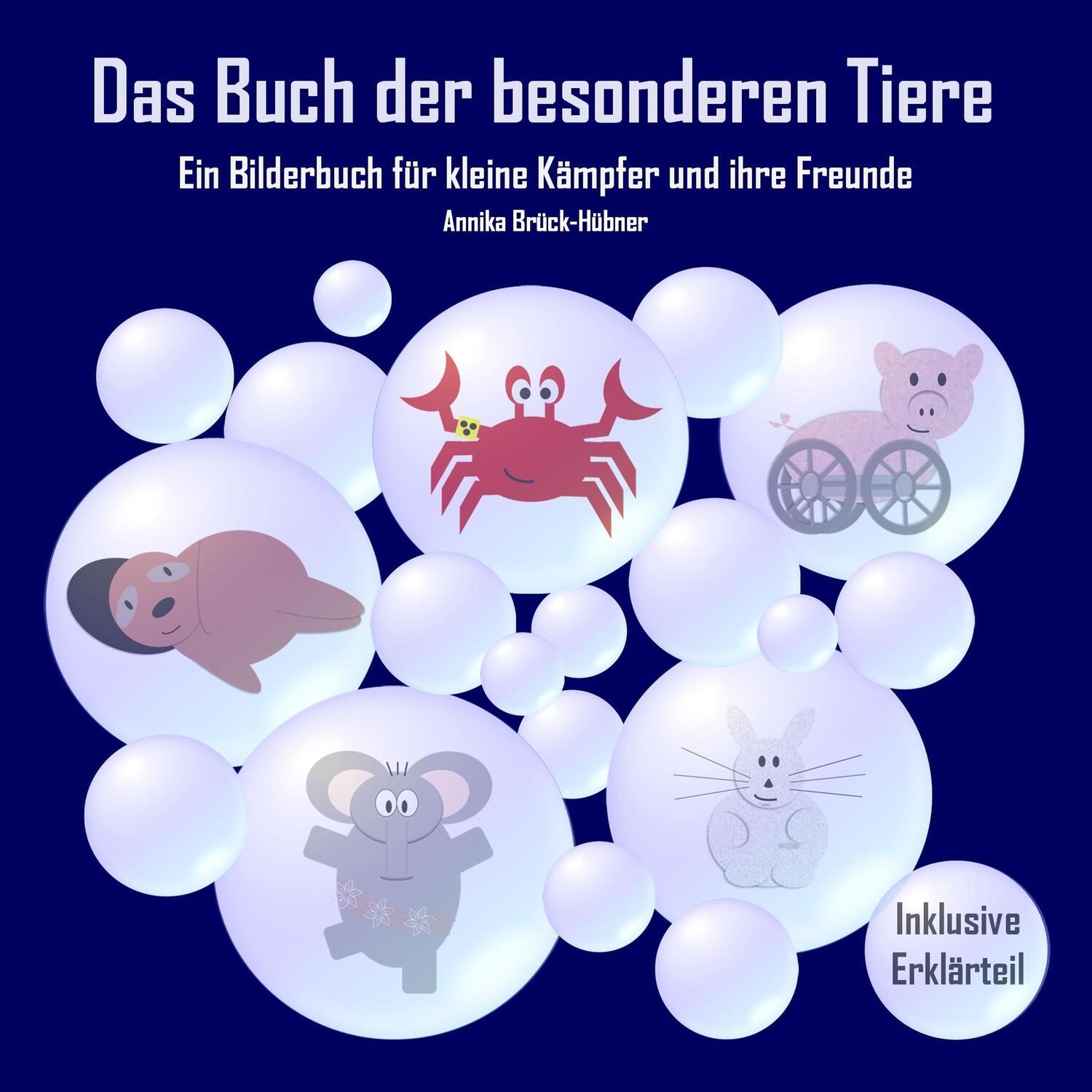 Cover: 9783750470767 | Das Buch der besonderen Tiere | Annika Brück-Hübner | Taschenbuch