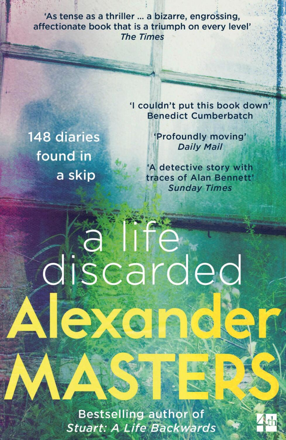 Cover: 9780008130817 | A Life Discarded | 148 Diaries Found in a Skip | Alexander Masters
