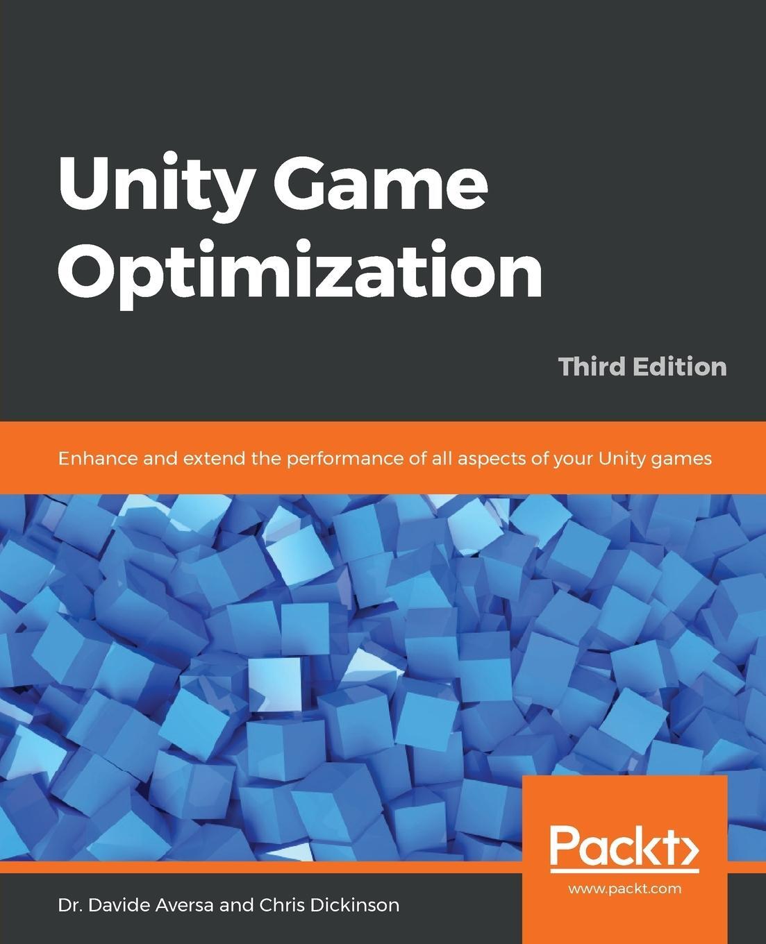 Cover: 9781838556518 | Unity Game Optimization | Davide Aversa (u. a.) | Taschenbuch | 2019