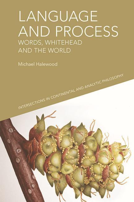 Cover: 9781474449113 | Language and Process | Words, Whitehead and the World | Halewood
