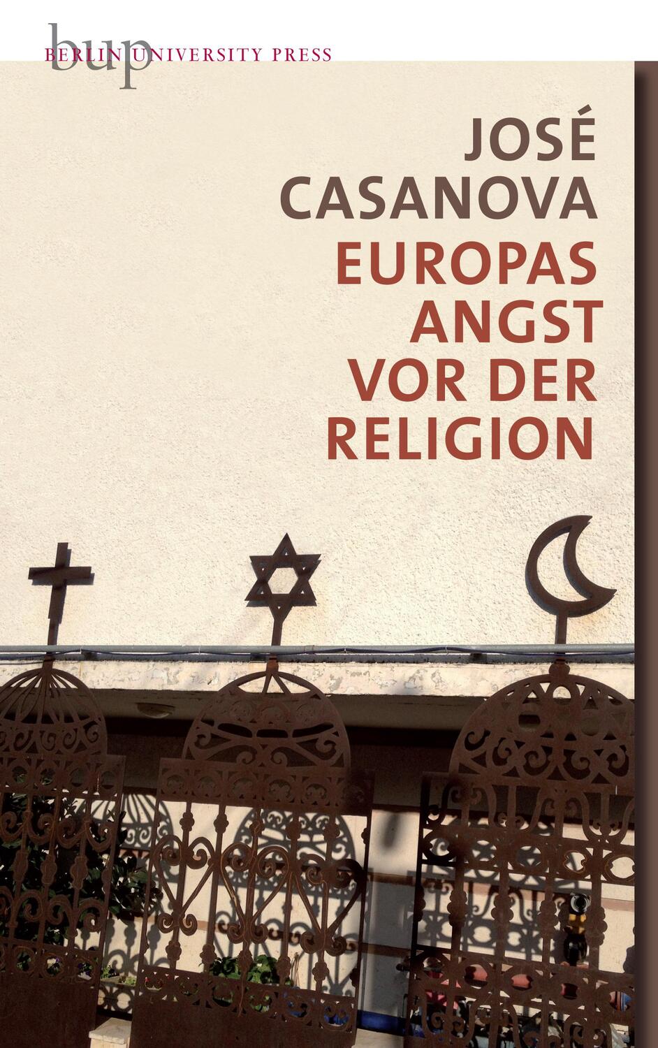 Cover: 9783737413046 | Europas Angst vor der Religion | José Casanova | Buch | Deutsch | 2015