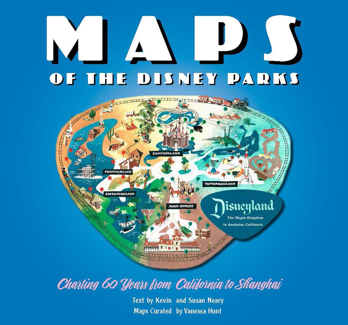 Cover: 9781484715475 | Maps of the Disney Parks: Charting 60 Years from California to...
