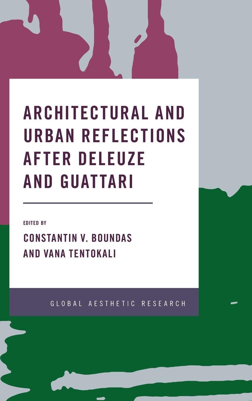 Cover: 9781786605986 | Architectural and Urban Reflections after Deleuze and Guattari | Buch