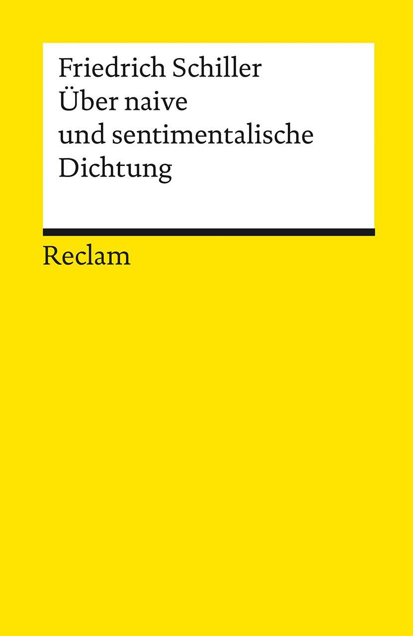 Cover: 9783150182130 | Über naive und sentimentalische Dichtung | Friedrich von Schiller