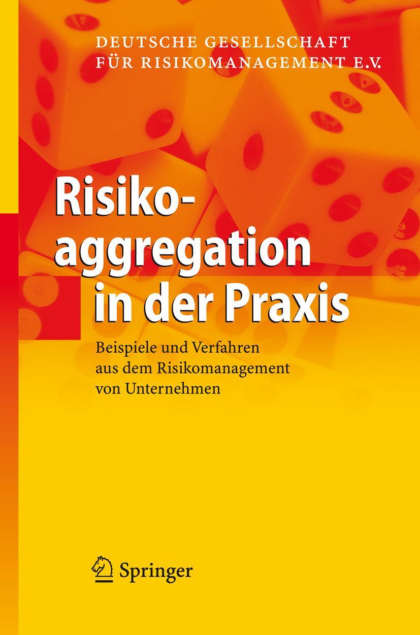 Cover: 9783540732495 | Risikoaggregation in der Praxis | Deutsche Gesellschaft | Buch | xvi