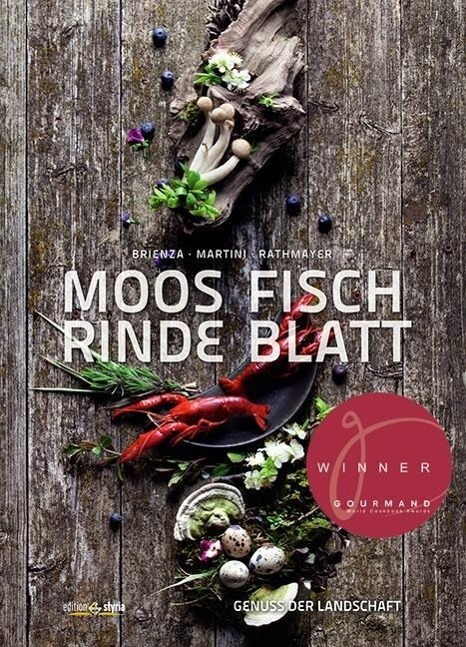 Cover: 9783990110713 | Moos. Fisch. Rinde. Blatt | Genuss der Landschaft | Brienza (u. a.)