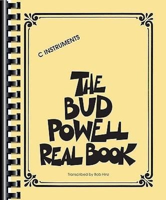 Cover: 9781423461319 | The Bud Powell Real Book: C Instruments | Taschenbuch | Englisch