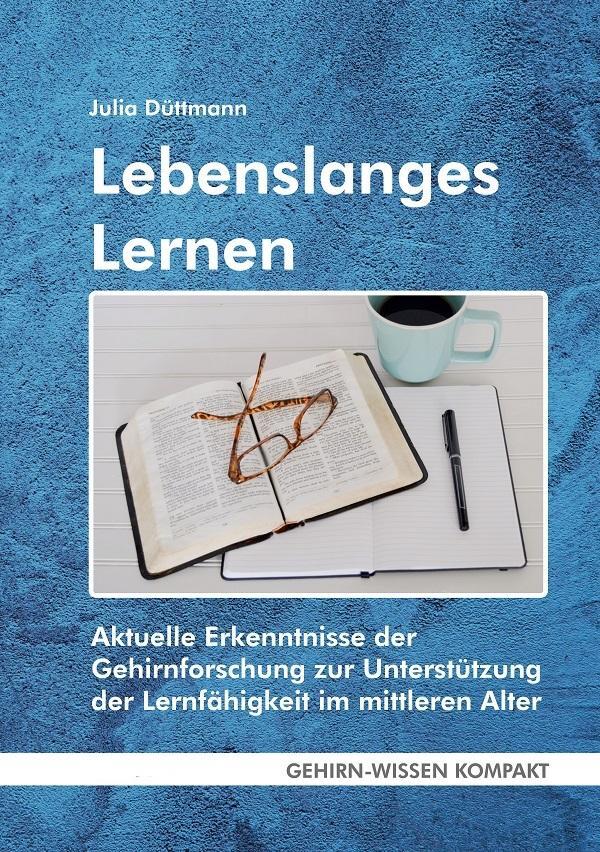 Cover: 9783947104703 | Lebenslanges Lernen (Taschenbuch) | Julia Düttmann | Taschenbuch