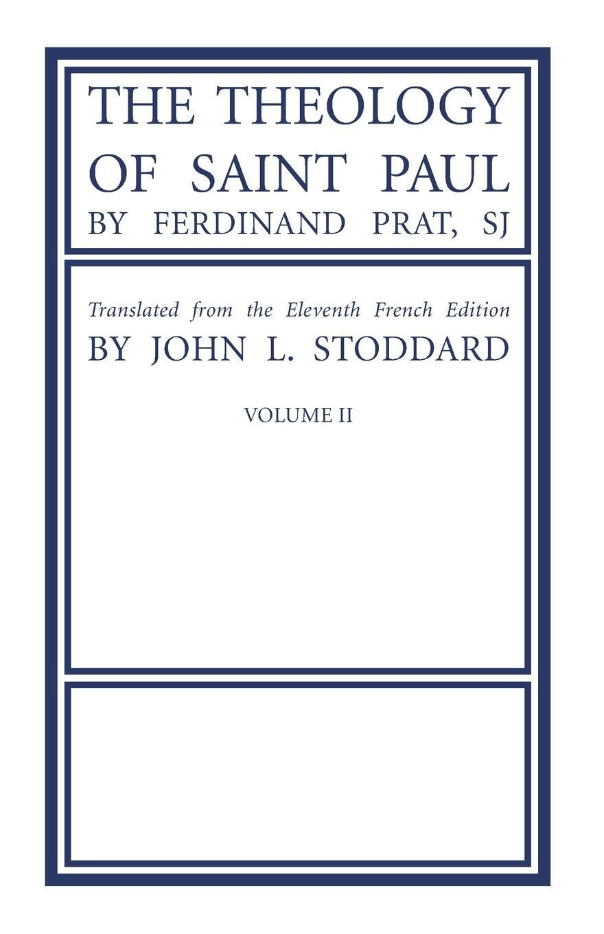 Cover: 9781666732597 | The Theology of Saint Paul, Volume 2 | Fernand Sj Prat | Taschenbuch