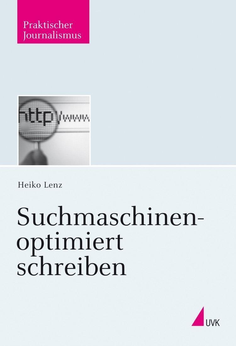 Cover: 9783744503525 | Suchmaschinenoptimiert schreiben | Praktischer Journalismus 90 | Lenz