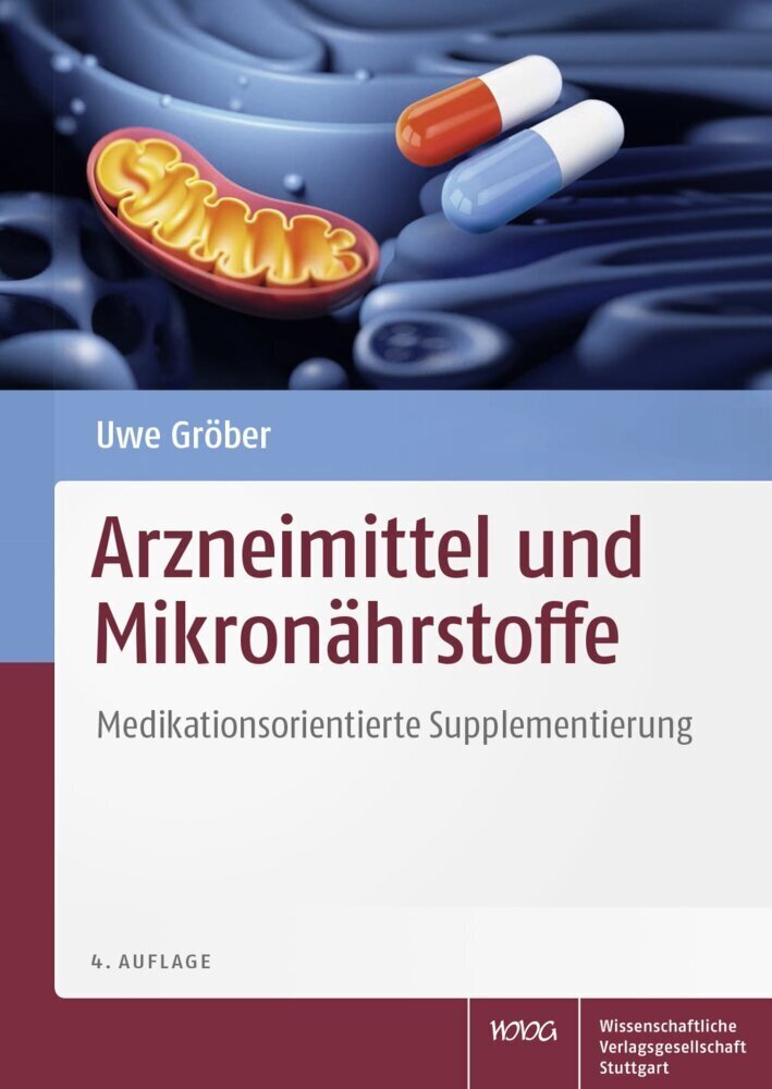 Cover: 9783804737198 | Arzneimittel und Mikronährstoffe | Uwe Gröber | Buch | XXVIII | 2024