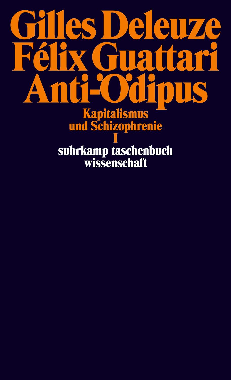 Cover: 9783518278246 | Anti-Ödipus | (Kapitalismus und Schizophrenie I) | Deleuze (u. a.)