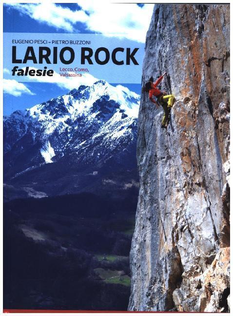 Cover: 9788885475014 | Lario Rock - Falesie | Lecco, Como, Valsassina | Eugenio Pesci (u. a.)
