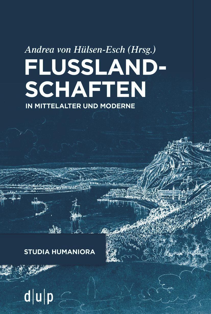 Cover: 9783111085340 | Flusslandschaften | In Mittelalter und Moderne | Andrea Hülsen-Esch