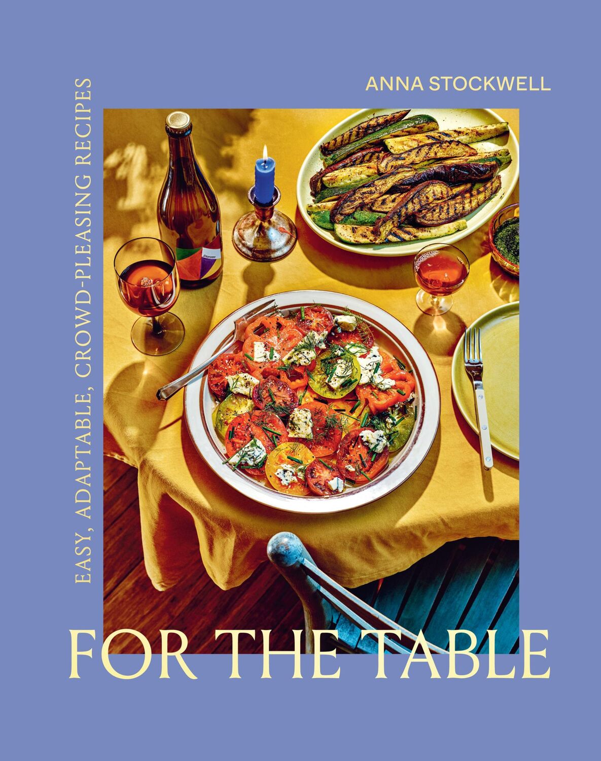 Cover: 9781419751448 | For the Table | Easy, Adaptable, Crowd-Pleasing Recipes | Stockwell