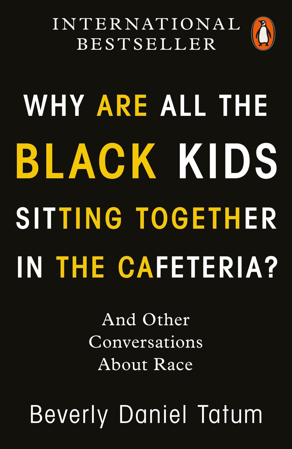 Cover: 9780141997445 | Why Are All the Black Kids Sitting Together in the Cafeteria? | Tatum